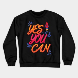 Yes you can v.3 Crewneck Sweatshirt